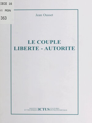 cover image of Le couple liberté-autorité